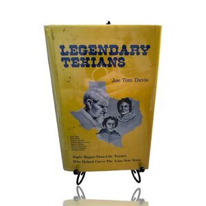 Legendary Texians by Joe Tom Davis Volume 1 Hardcover 1982 First Edition